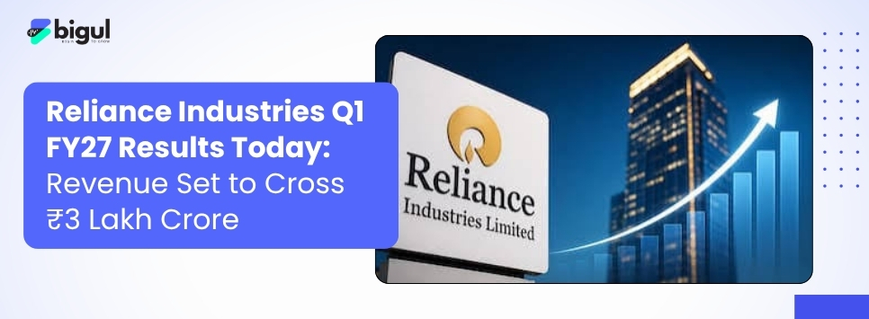 Reliance Industries Q1 FY27 results preview showing revenue above ₹3 lakh crore, EBITDA estimates, Jio growth, O2C recovery, Retail performance, and earnings expectations.